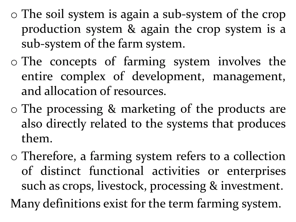 o the soil system is again a sub system