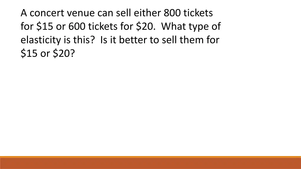 a concert venue can sell either 800 tickets