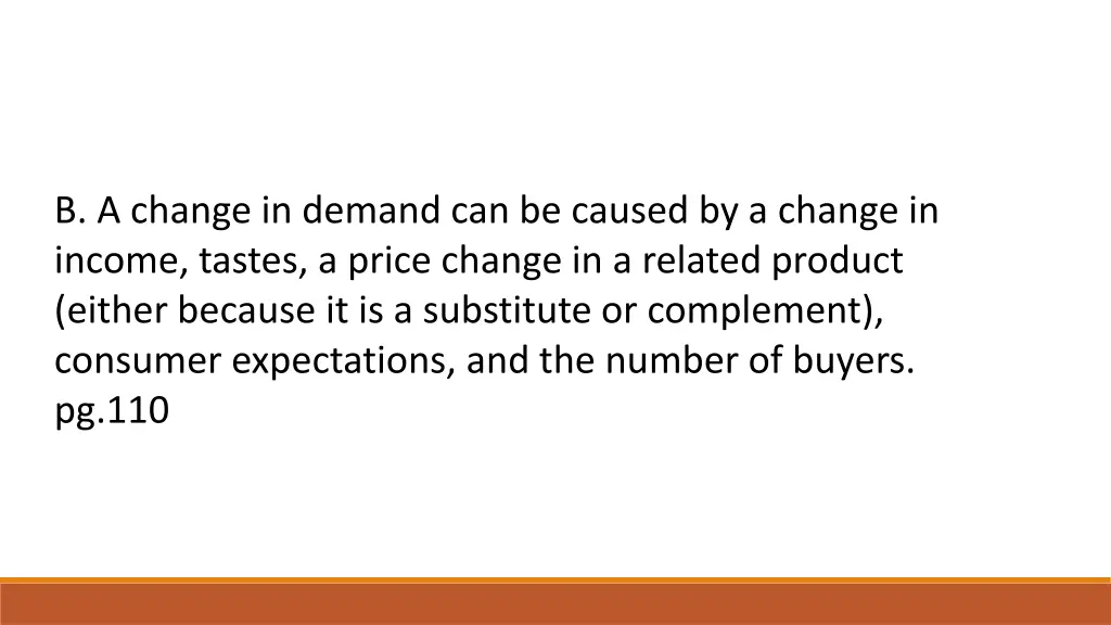 b a change in demand can be caused by a change