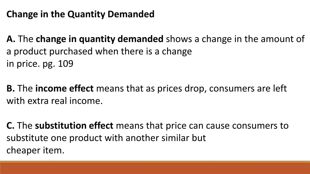 change in the quantity demanded