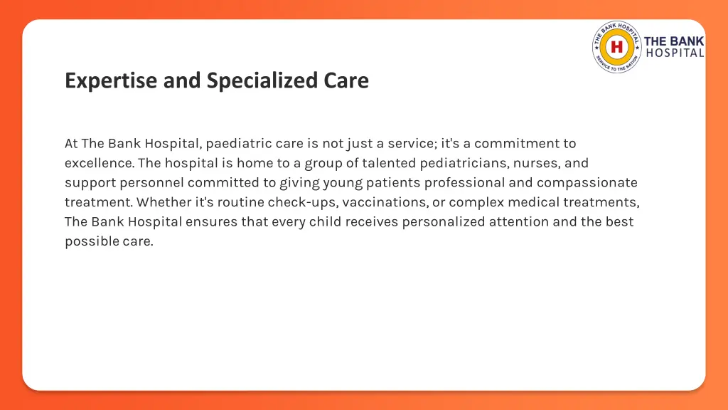 expertise and specialized care