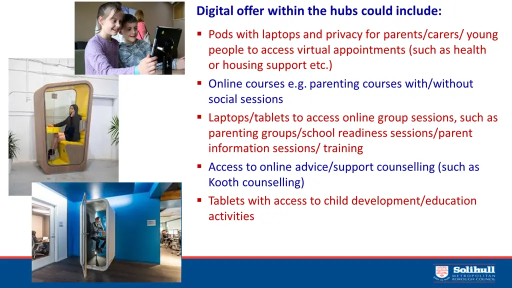 digital offer within the hubs could include