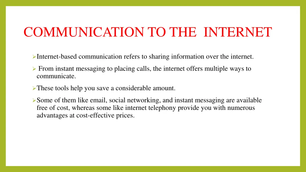 communication to the internet