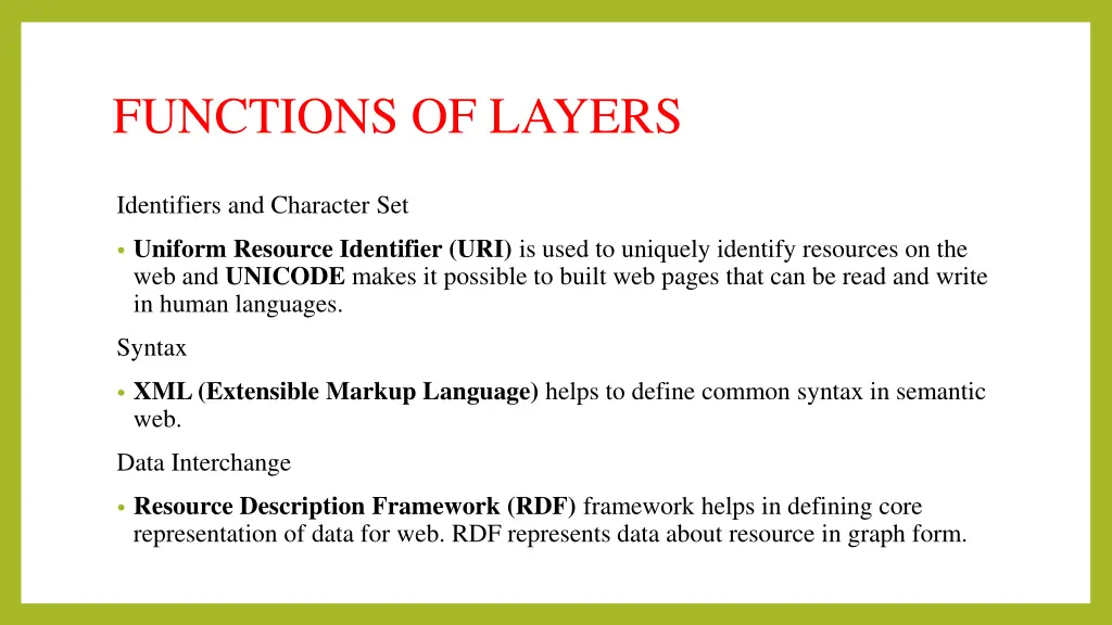 functions of layers