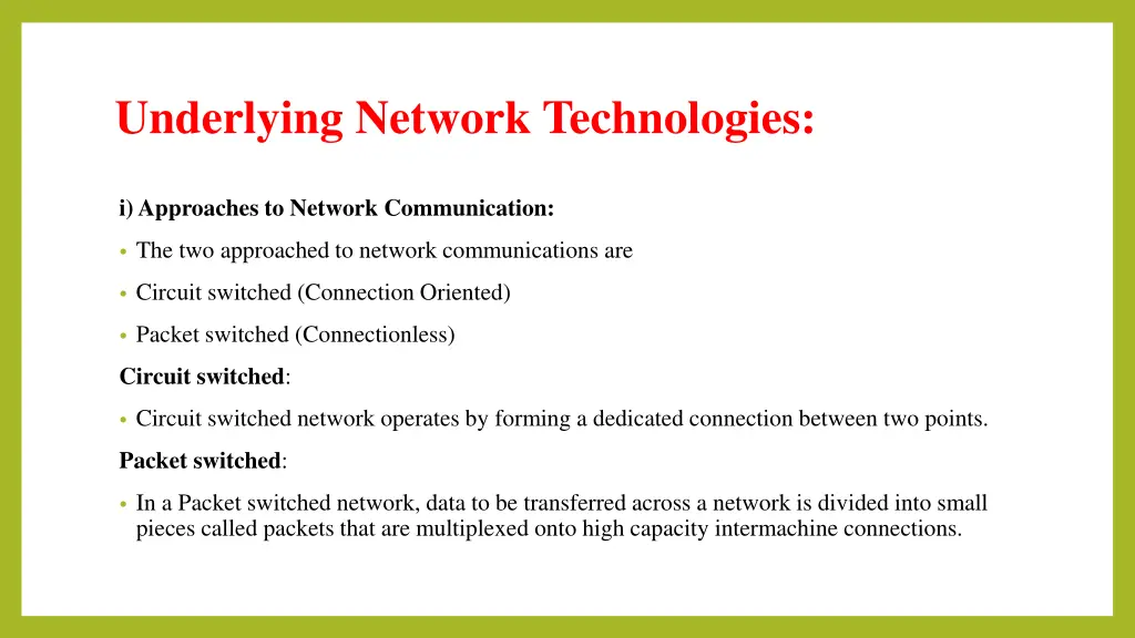 underlying network technologies