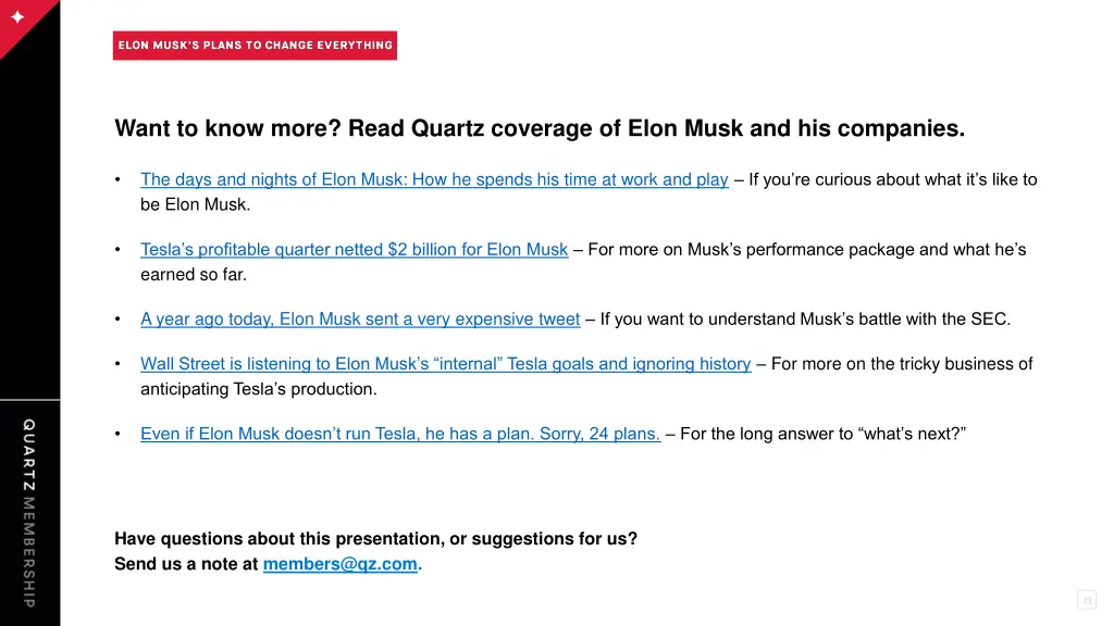 want to know more read quartz coverage of elon