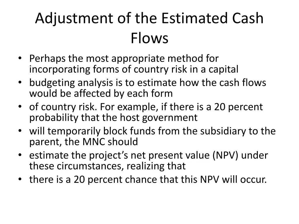 adjustment of the estimated cash flows perhaps