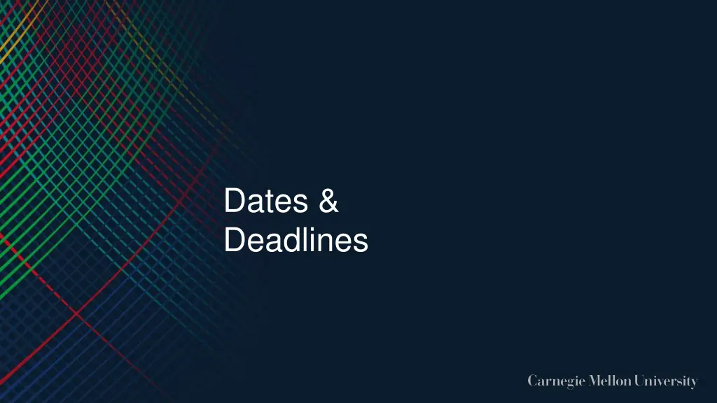 dates deadlines