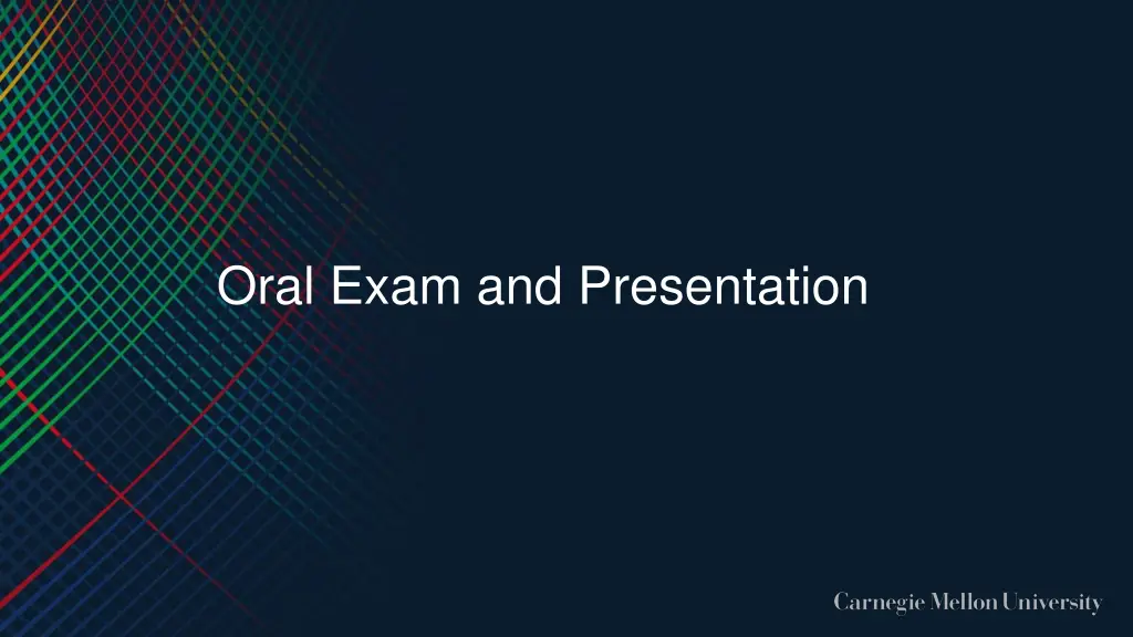 oral exam and presentation