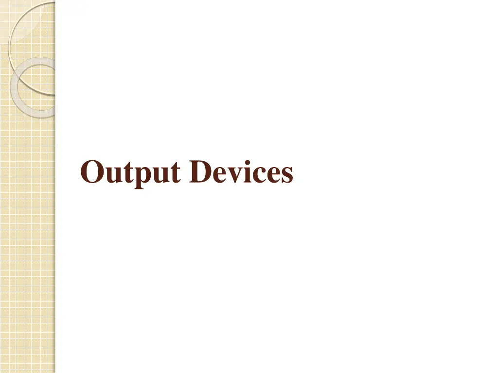 output devices