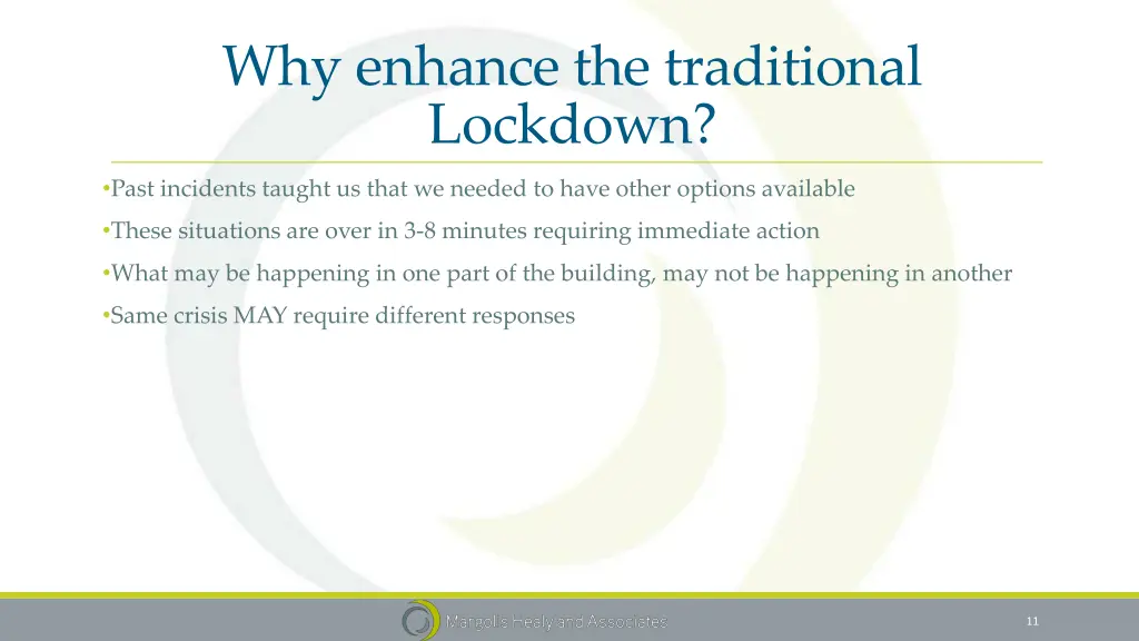 why enhance the traditional lockdown