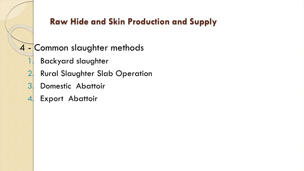 raw hide and skin production and supply