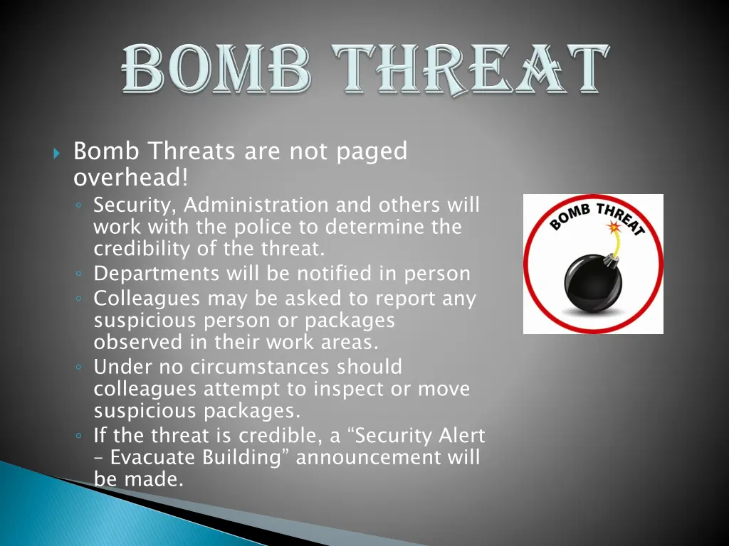 bomb threats are not paged overhead security