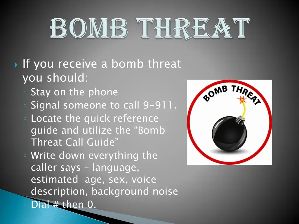 if you receive a bomb threat you should stay