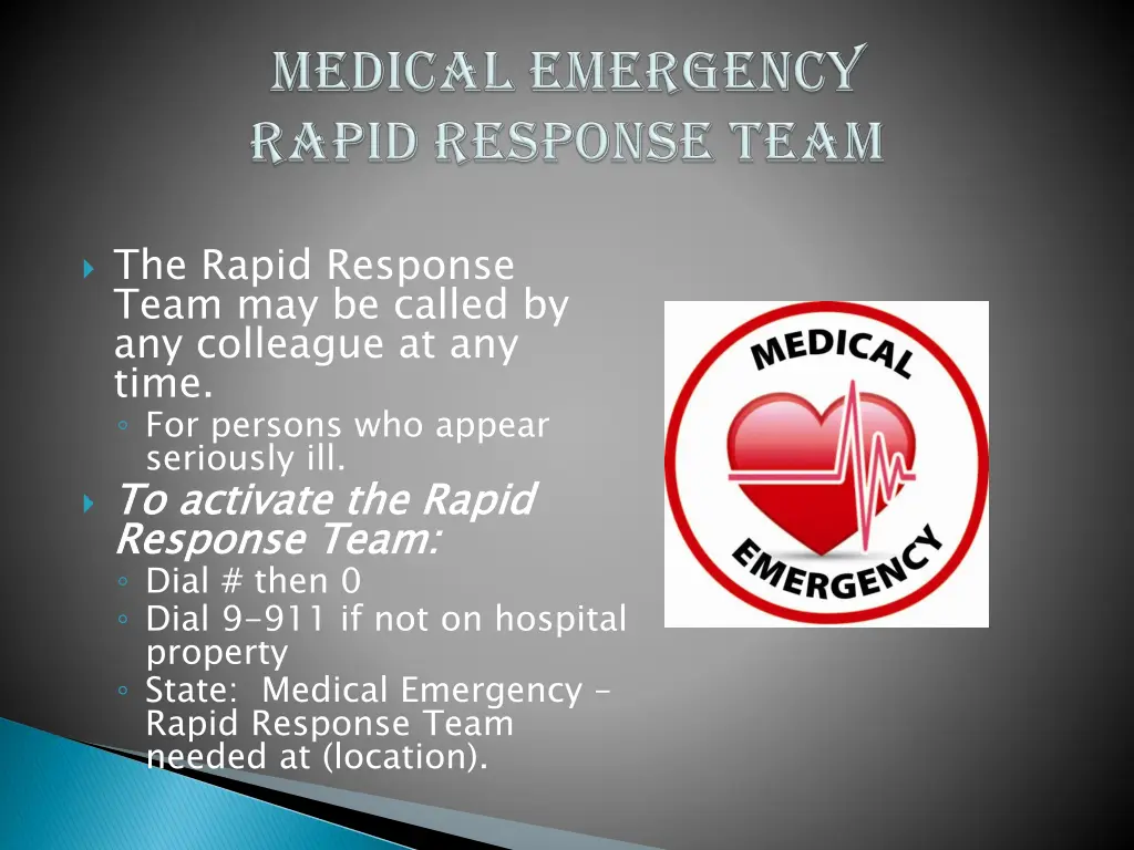 the rapid response team may be called