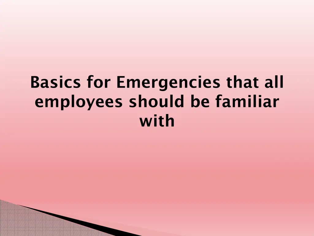 basics for emergencies that all employees should