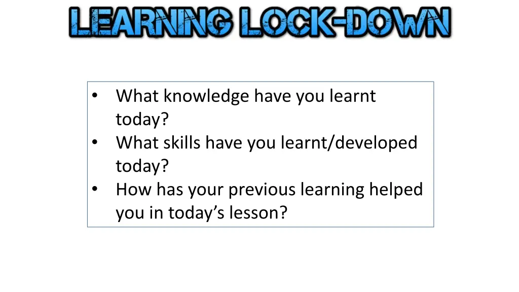 what knowledge have you learnt today what skills