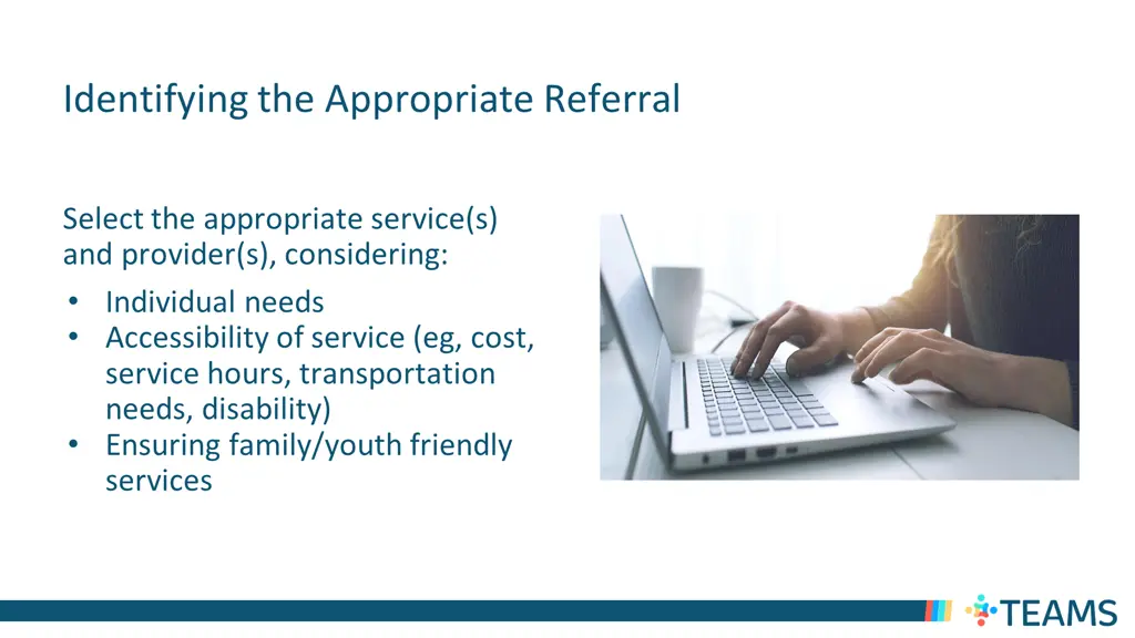 identifying the appropriate referral