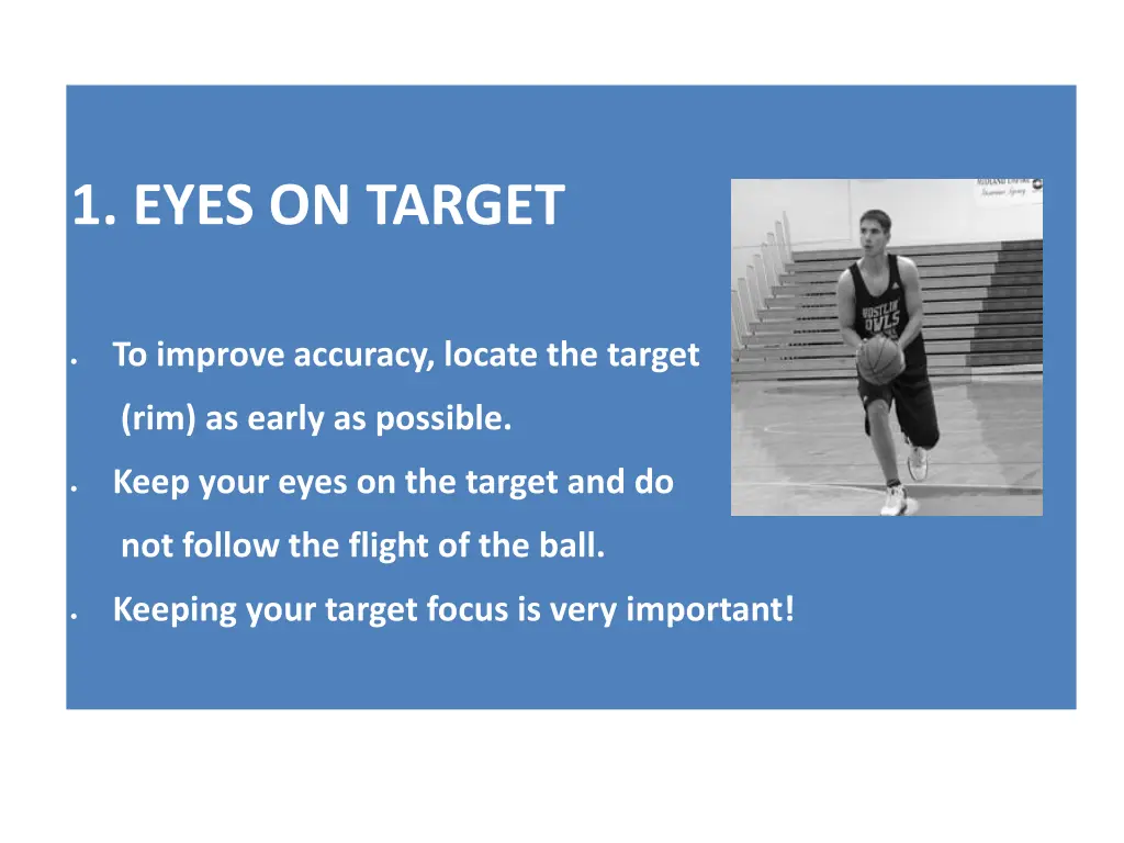 1 eyes on target