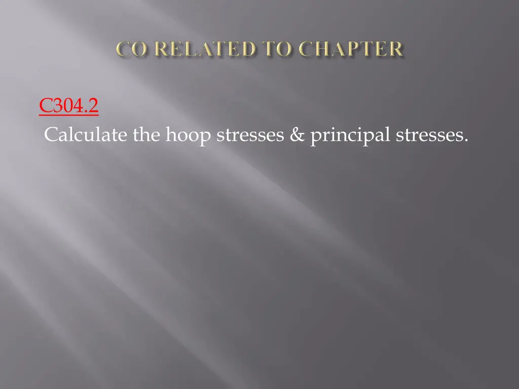 c304 2 calculate the hoop stresses principal