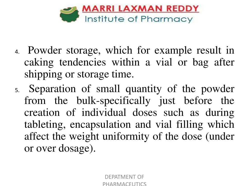 4 powder storage which for example result