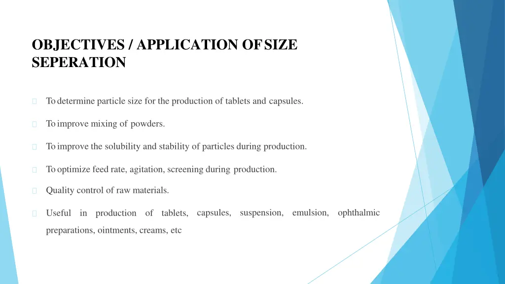 objectives application ofsize seperation