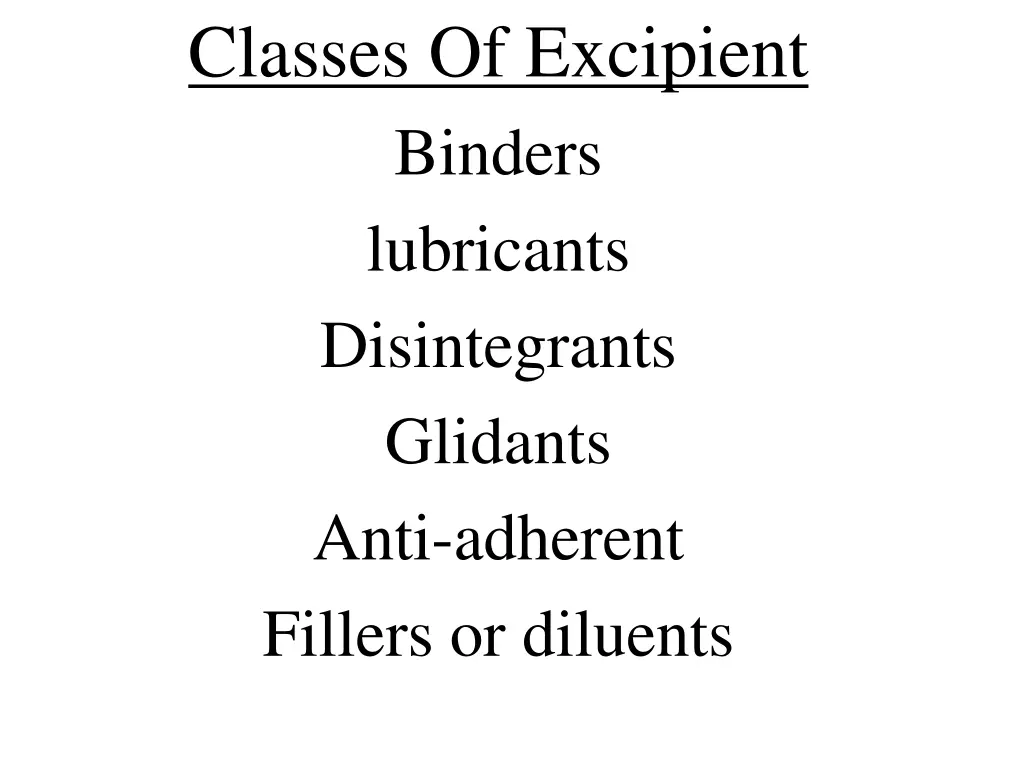 classes of excipient binders lubricants