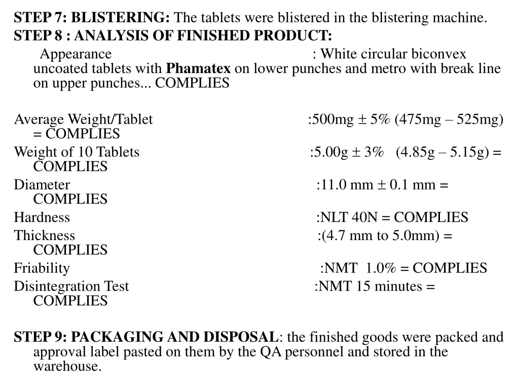 step 7 blistering the tablets were blistered