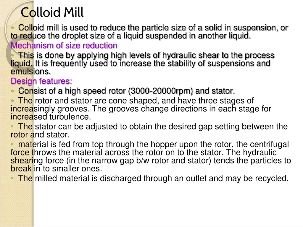 colloid mill colloid mill is used to reduce