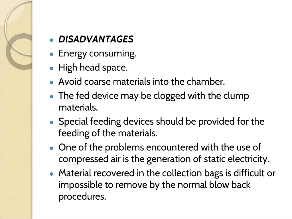 disadvantages energy consuming high head space