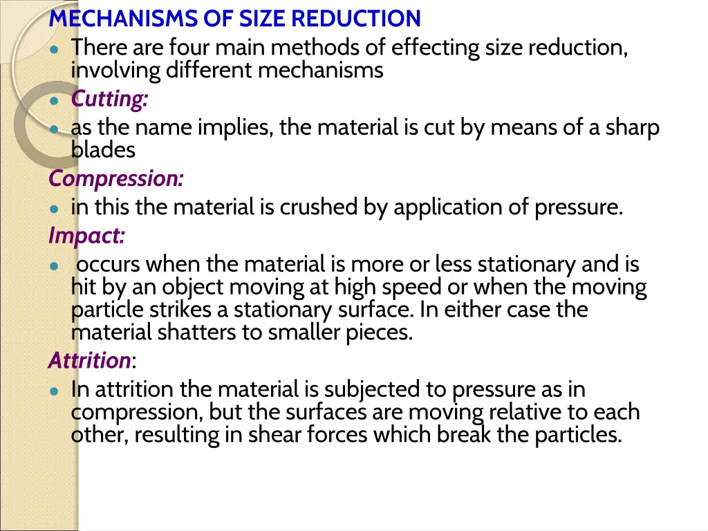 mechanisms of size reduction there are four main