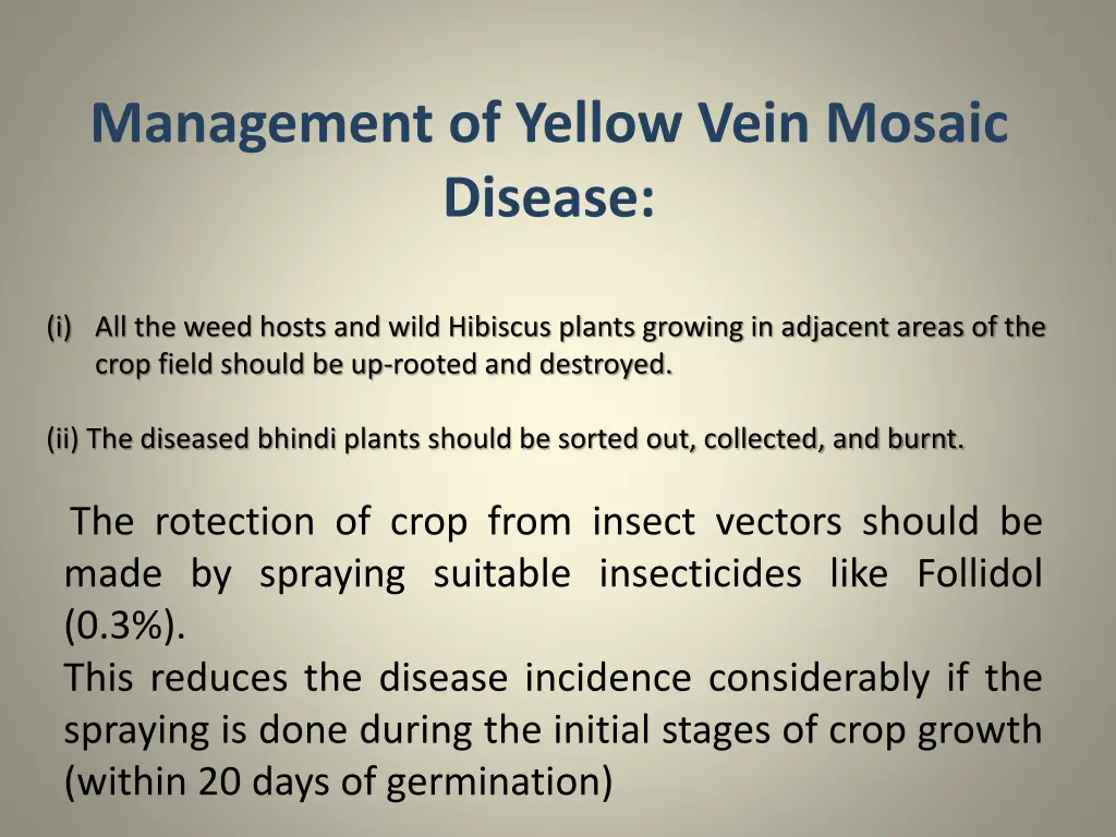 management of yellow vein mosaic disease