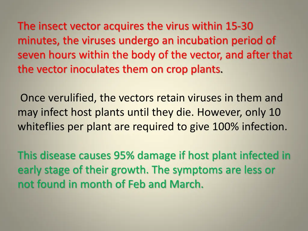 the insect vector acquires the virus within