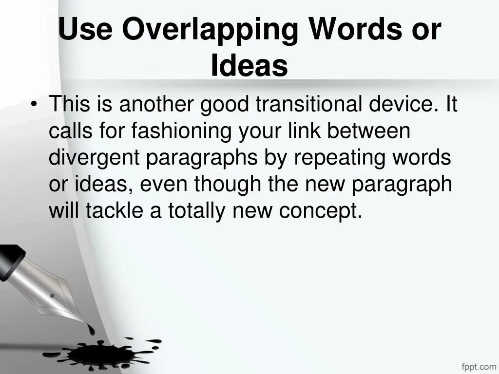 use overlapping words or ideas this is another