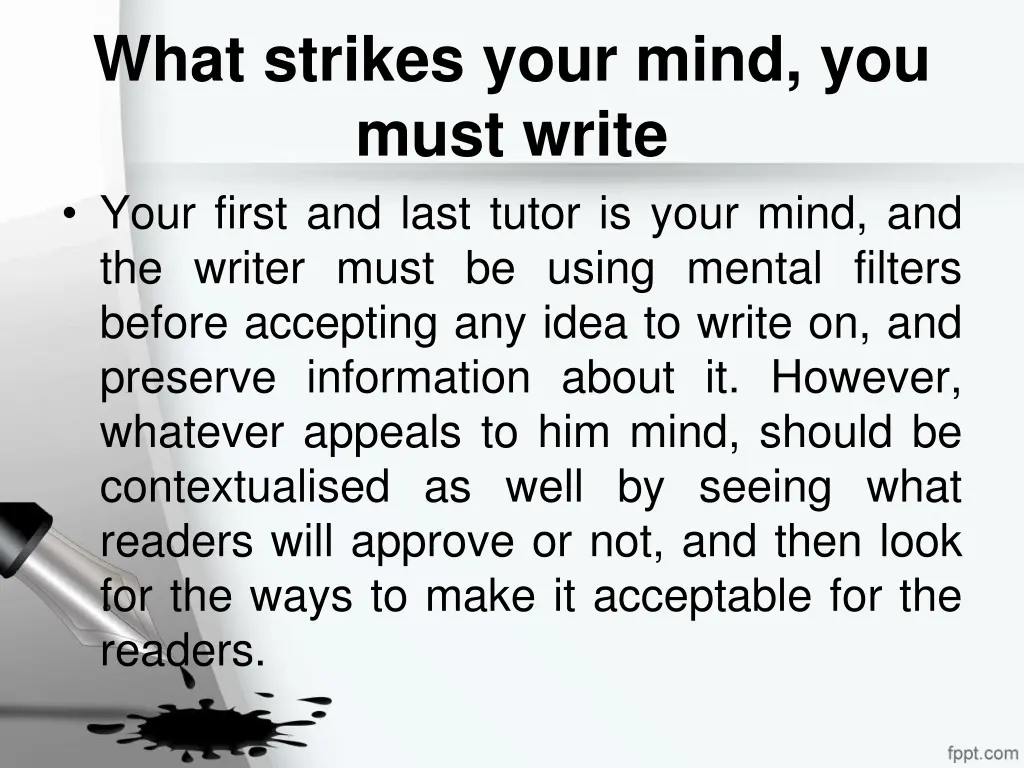 what strikes your mind you must write your first