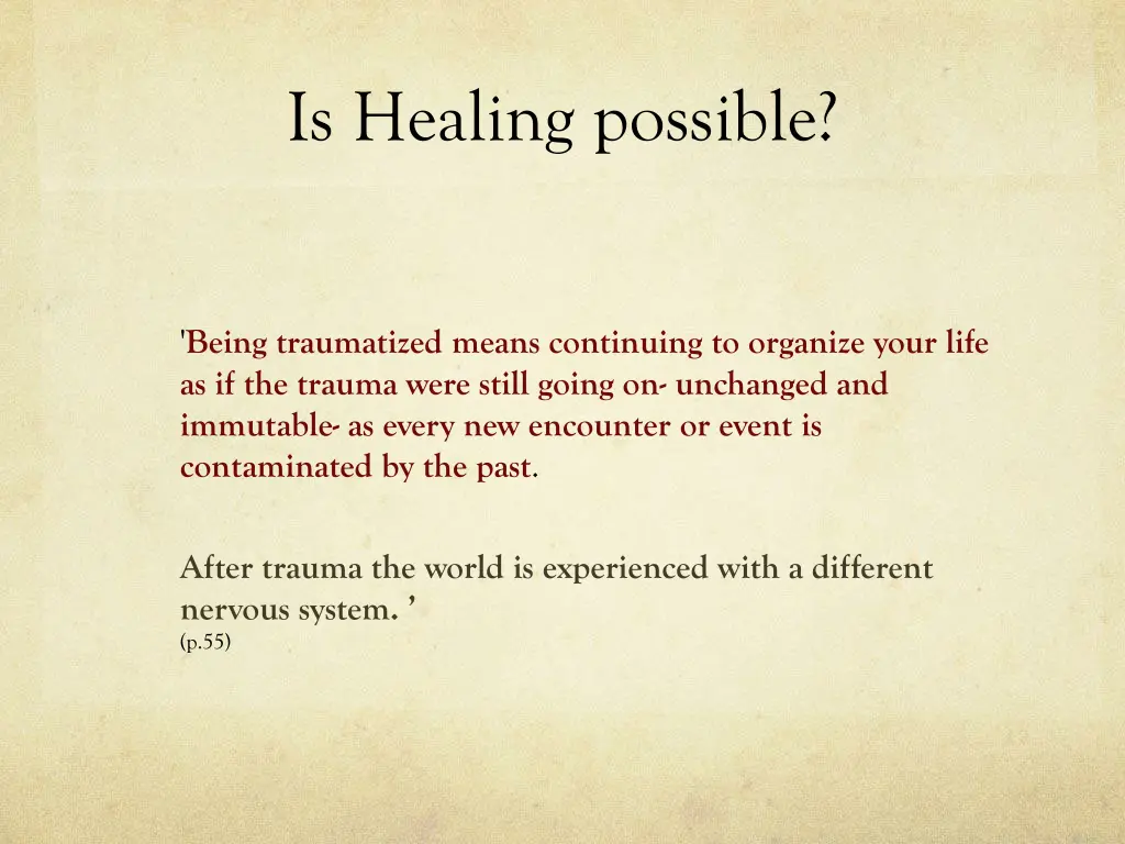 is healing possible