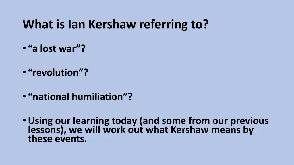 what is ian kershaw referring to