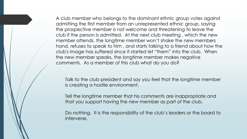 a club member who belongs to the dominant ethnic