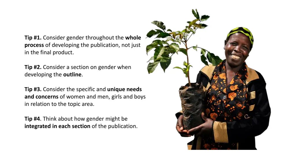 tip 1 consider gender throughout the whole