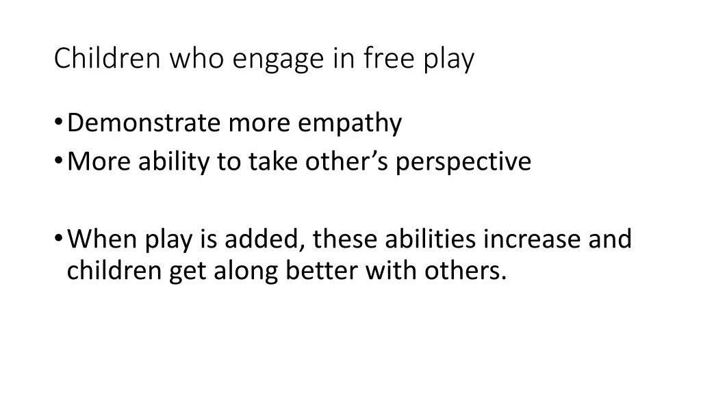 children who engage in free play