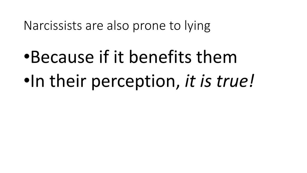 narcissists are also prone to lying