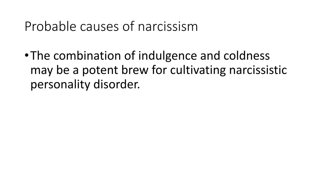 probable causes of narcissism