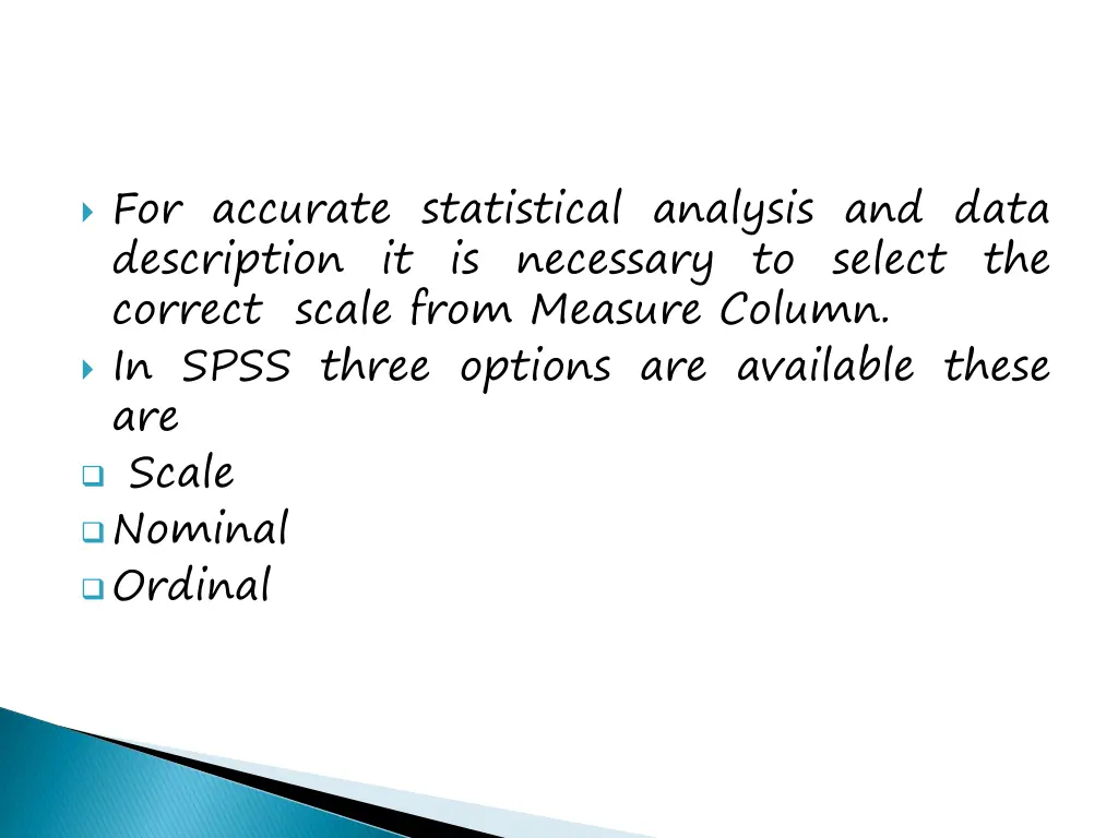 for accurate statistical analysis and data