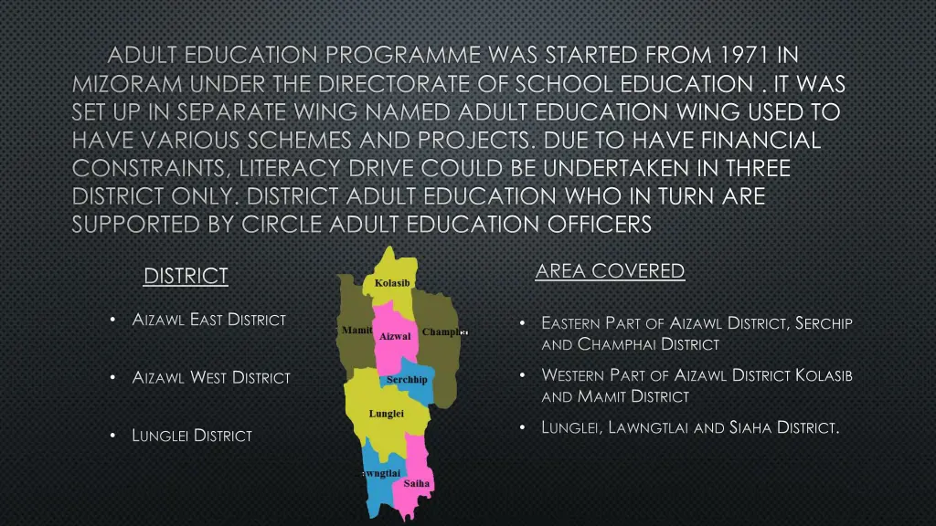 adult education programme was started from 1971