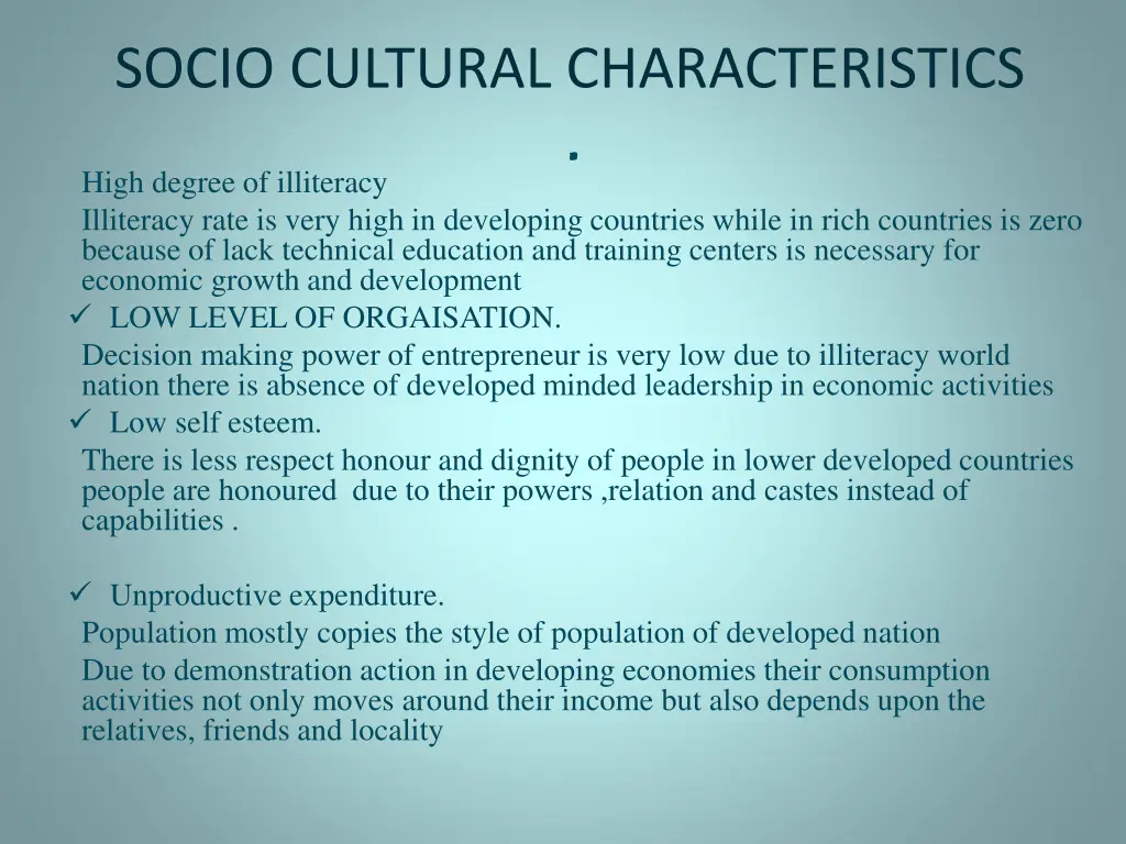 socio cultural characteristics high degree