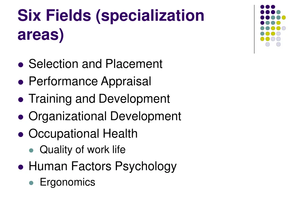 six fields specialization areas