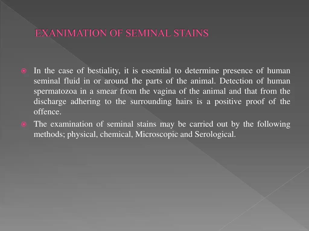 exanimation of seminal stains