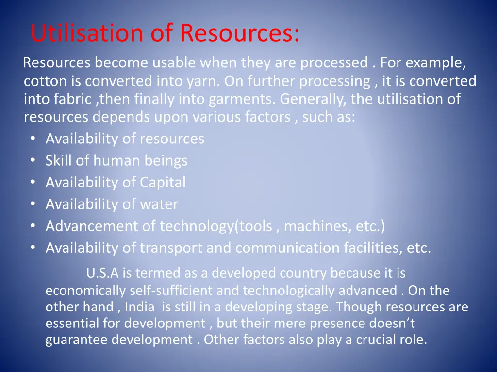 utilisation of resources resources become usable