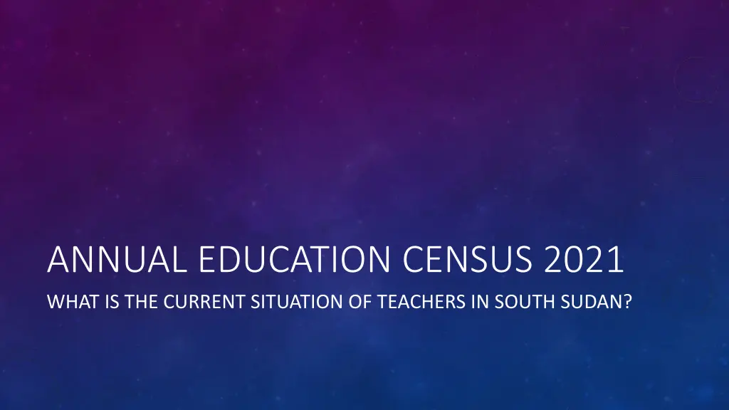 annual education census 2021 what is the current