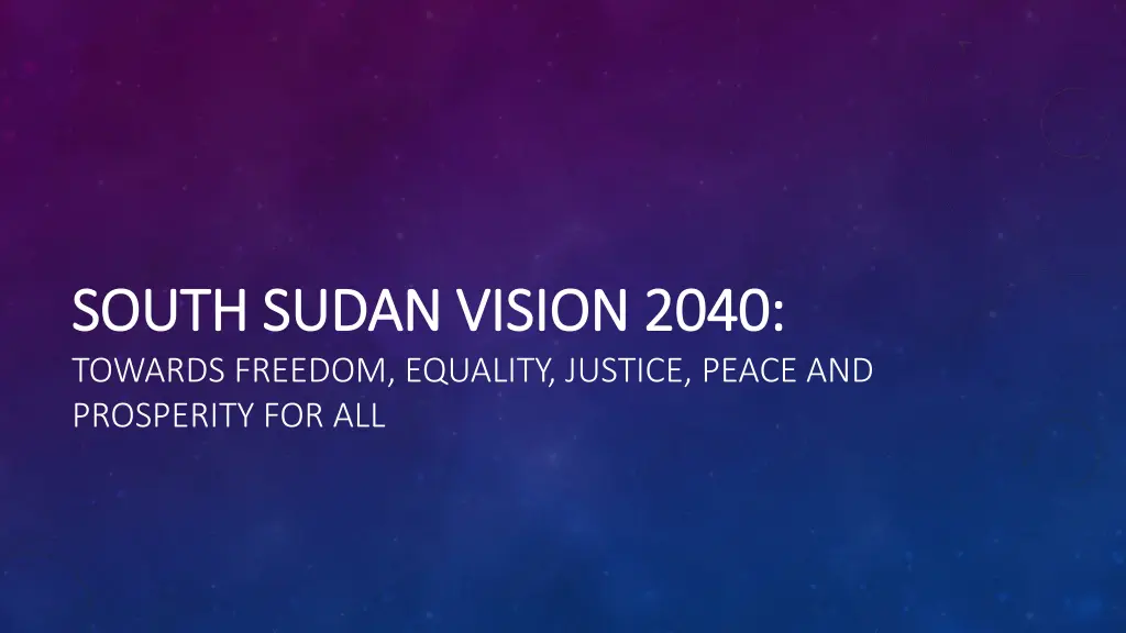 south sudan vision 2040 south sudan vision 2040